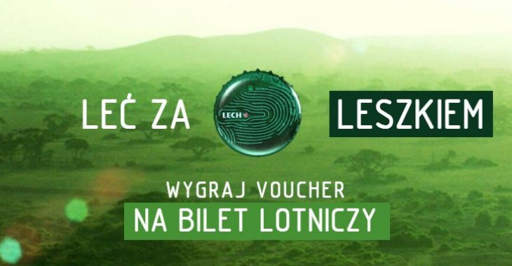 Leć za Leszkiem i walcz o nagrody Leć za Leszkiem i walcz o nagrody