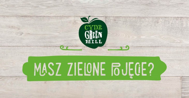 Nabierz zielonego pojęcia z Cydrem Green Mill