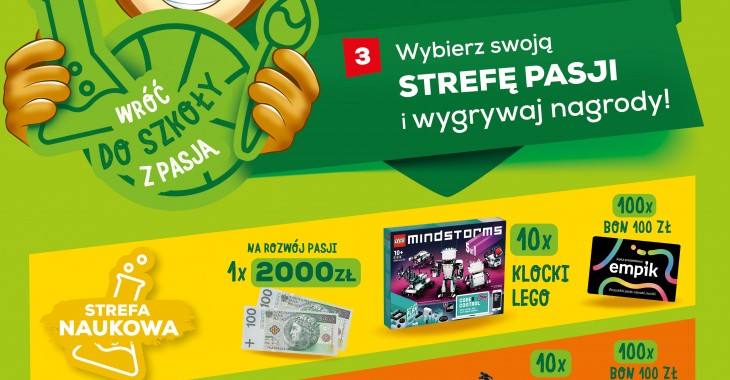 WRÓĆ DO SZKOŁY Z PASJĄ I ZGARNIJ NAGRODY! WRÓĆ DO SZKOŁY Z PASJĄ I ZGARNIJ NAGRODY!