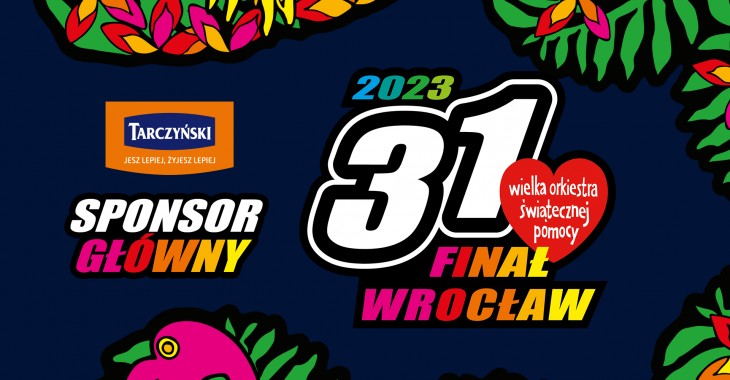 Tarczyński głównym sponsorem Finału WOŚP we Wrocławiu Tarczyński głównym sponsorem Finału WOŚP we Wrocławiu
