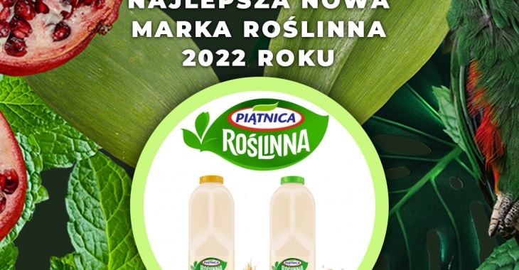 Piątnica Roślinna wybrana Najlepszą Nową Marką Roślinną 2022 w plebiscycie RoślinnieJemy! Piątnica Roślinna wybrana Najlepszą Nową Marką Roślinną 2022 w plebiscycie RoślinnieJemy!