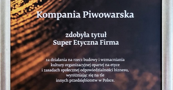 Kompania Piwowarska „Super Etyczną Firmą 2022” Kompania Piwowarska „Super Etyczną Firmą 2022”